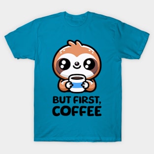 But First Coffee! Cute Coffee Sloth T-Shirt